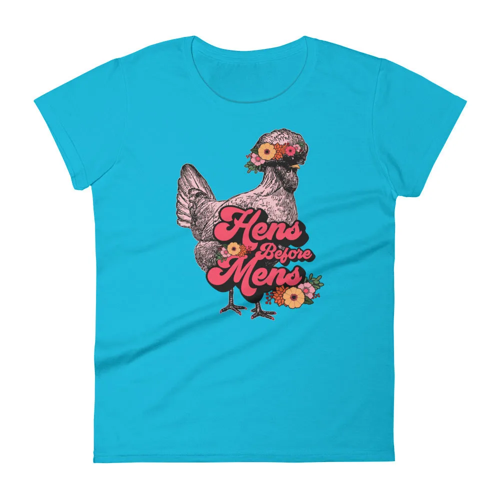 Hens Before Mens Ladies' T-Shirt, Flower Child Edition