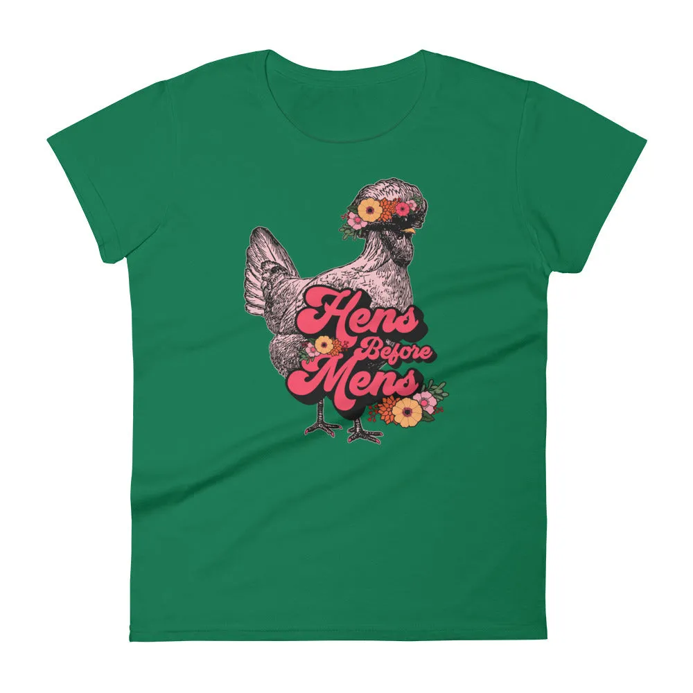 Hens Before Mens Ladies' T-Shirt, Flower Child Edition