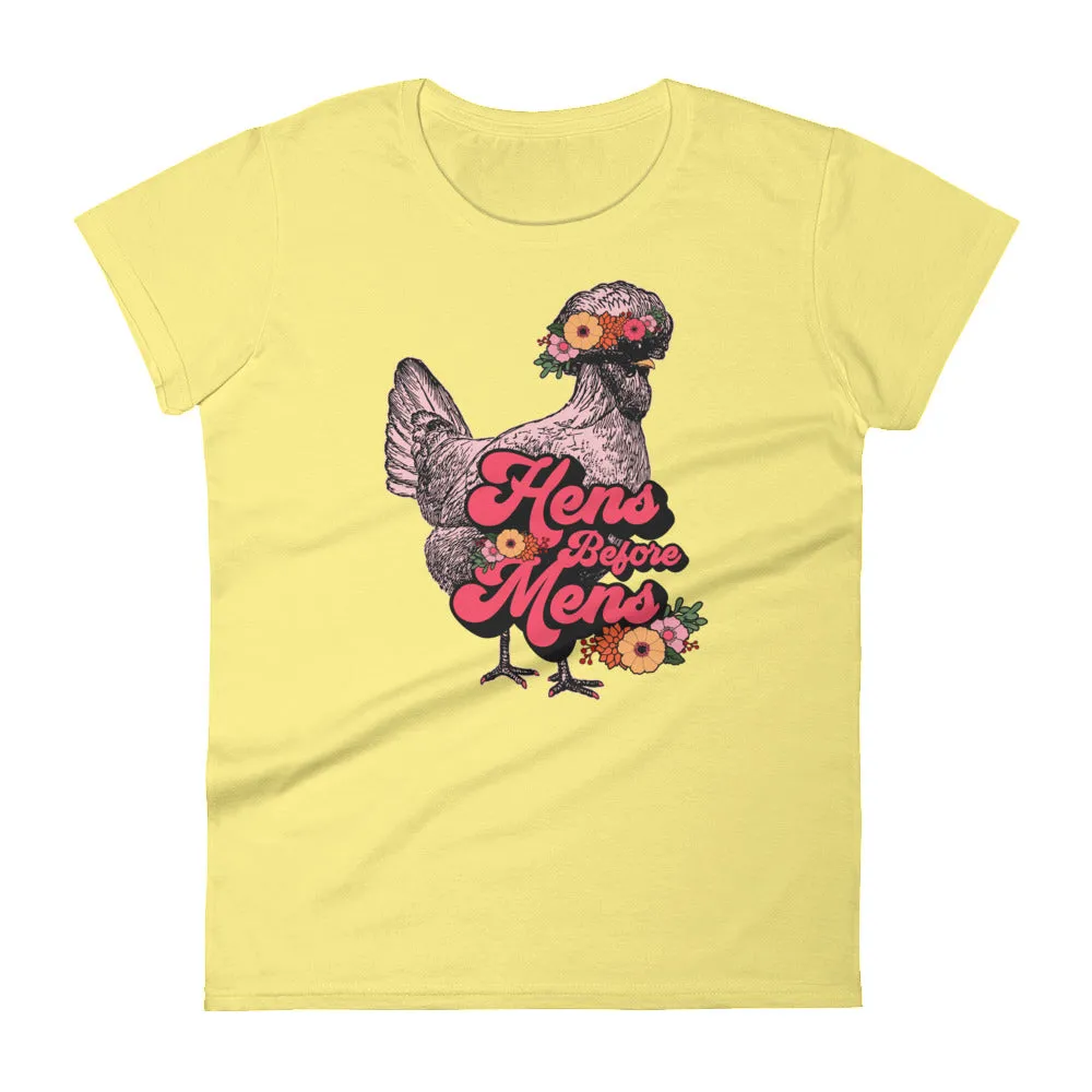 Hens Before Mens Ladies' T-Shirt, Flower Child Edition