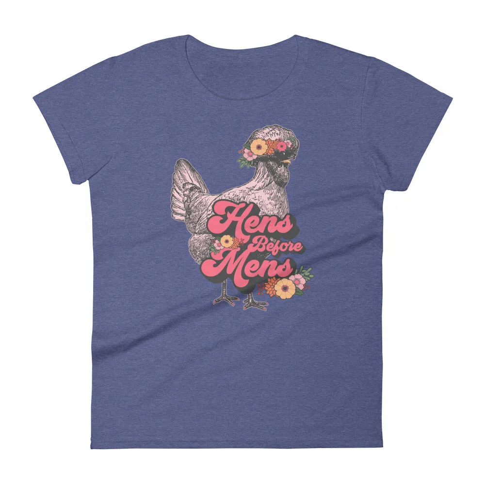 Hens Before Mens Ladies' T-Shirt, Flower Child Edition
