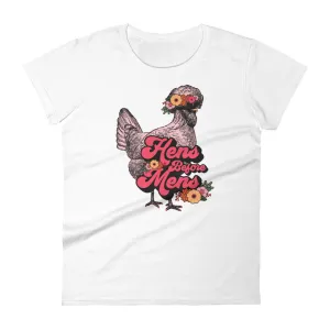 Hens Before Mens Ladies' T-Shirt, Flower Child Edition